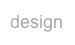 design