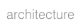 architecture